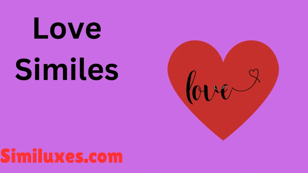 Love Similes