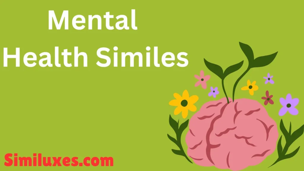 Mental Health Similes