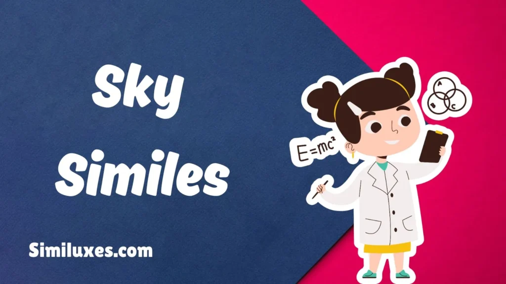 Sky Similes