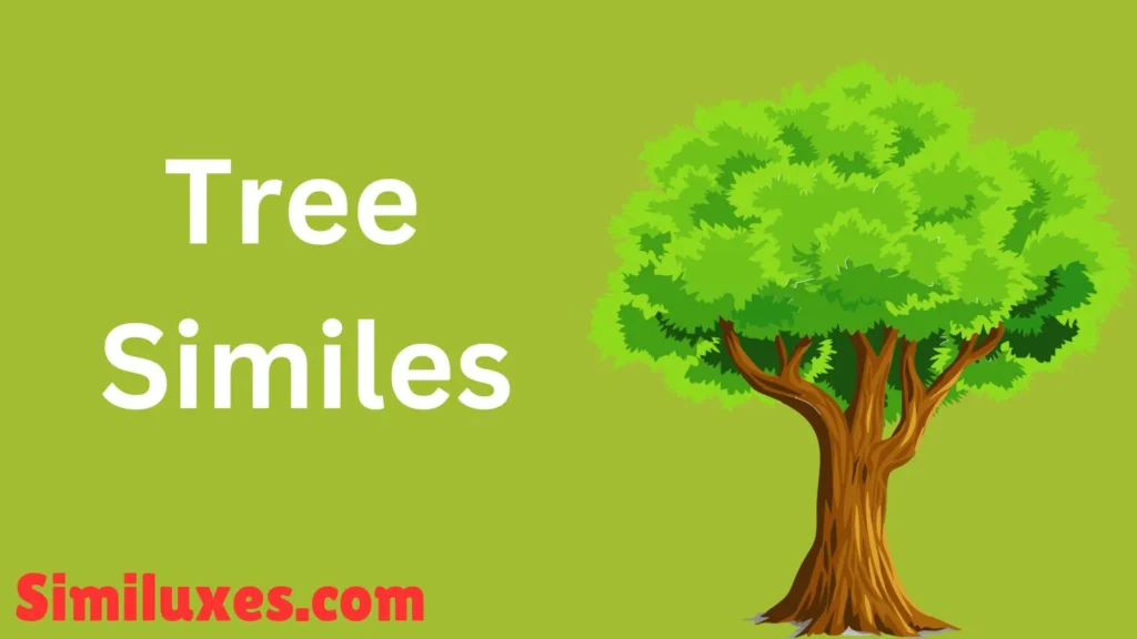 Tree Similes