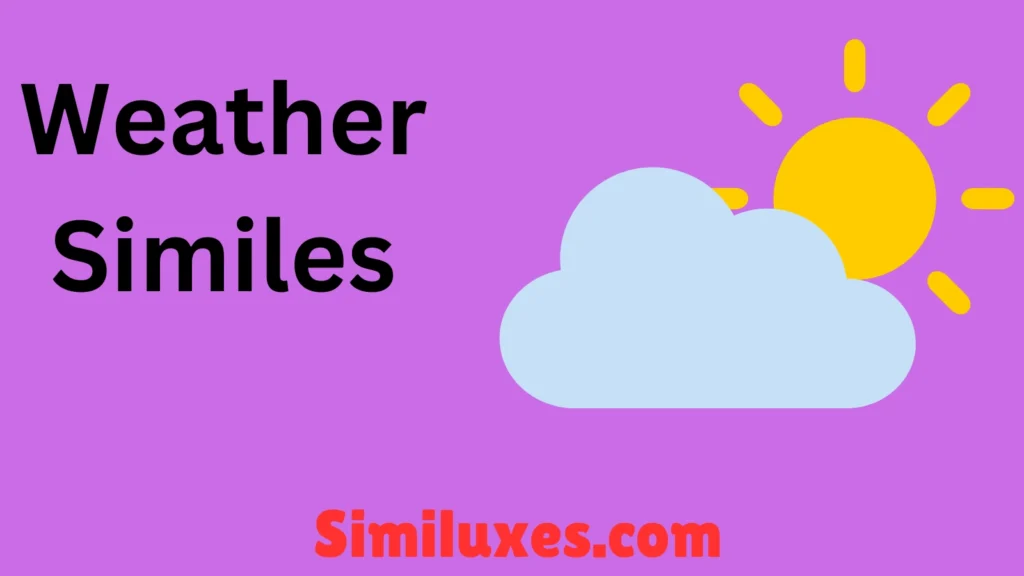 Weather Similes