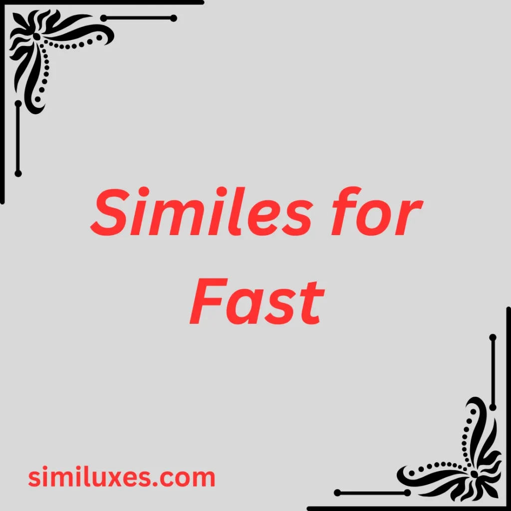 Similes for Fast