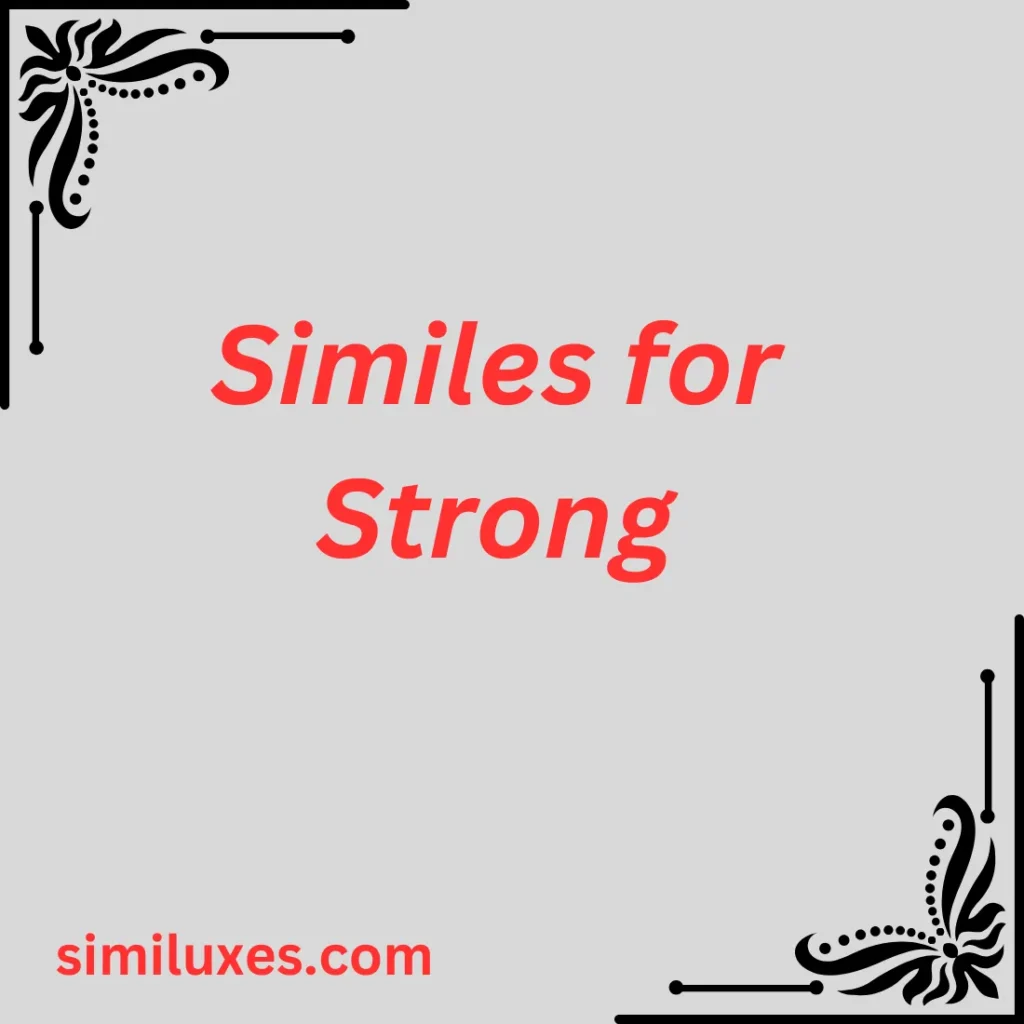 Similes for Strong