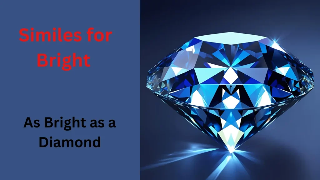 As Bright as a Diamond: similes for bright