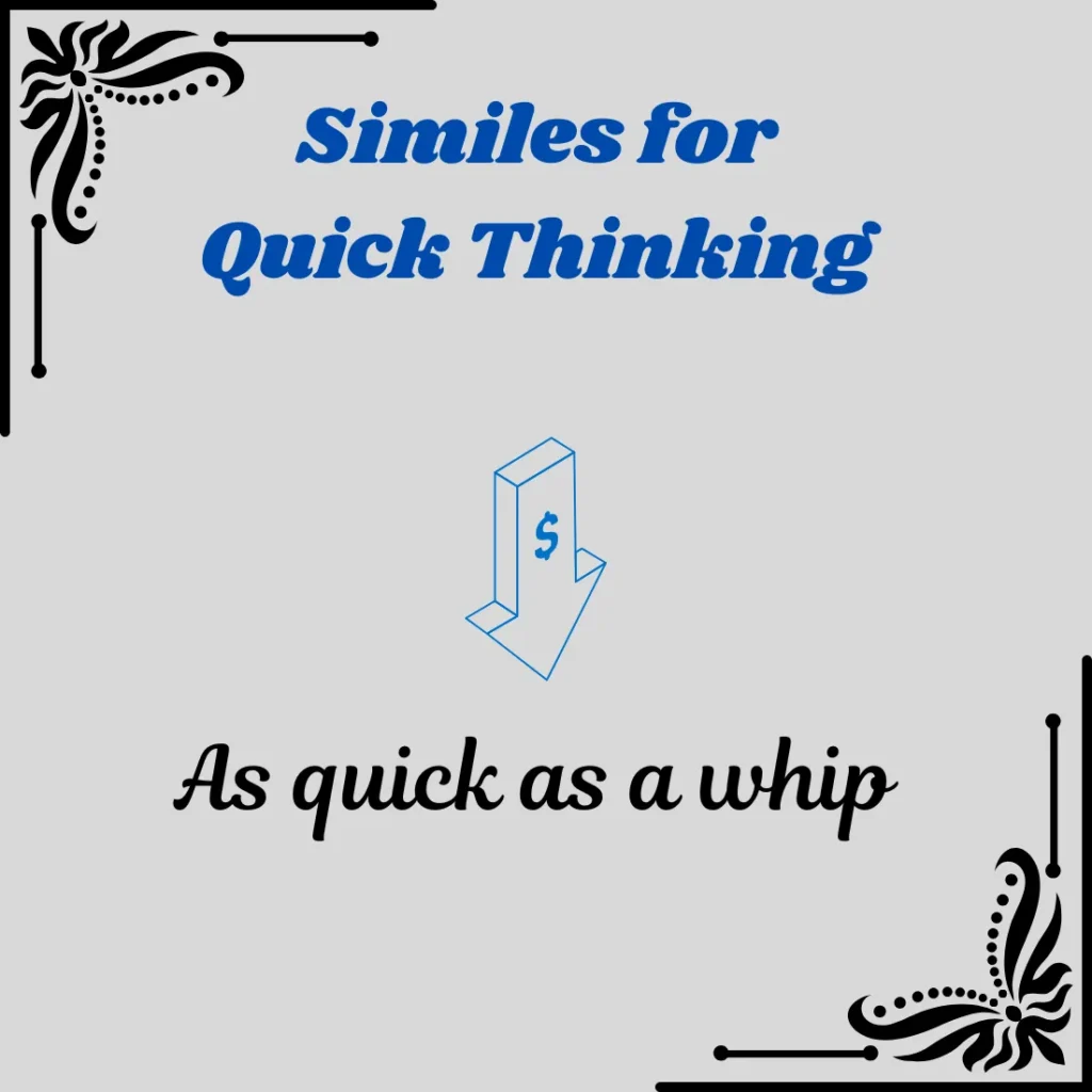 Similes for Quick Thinking