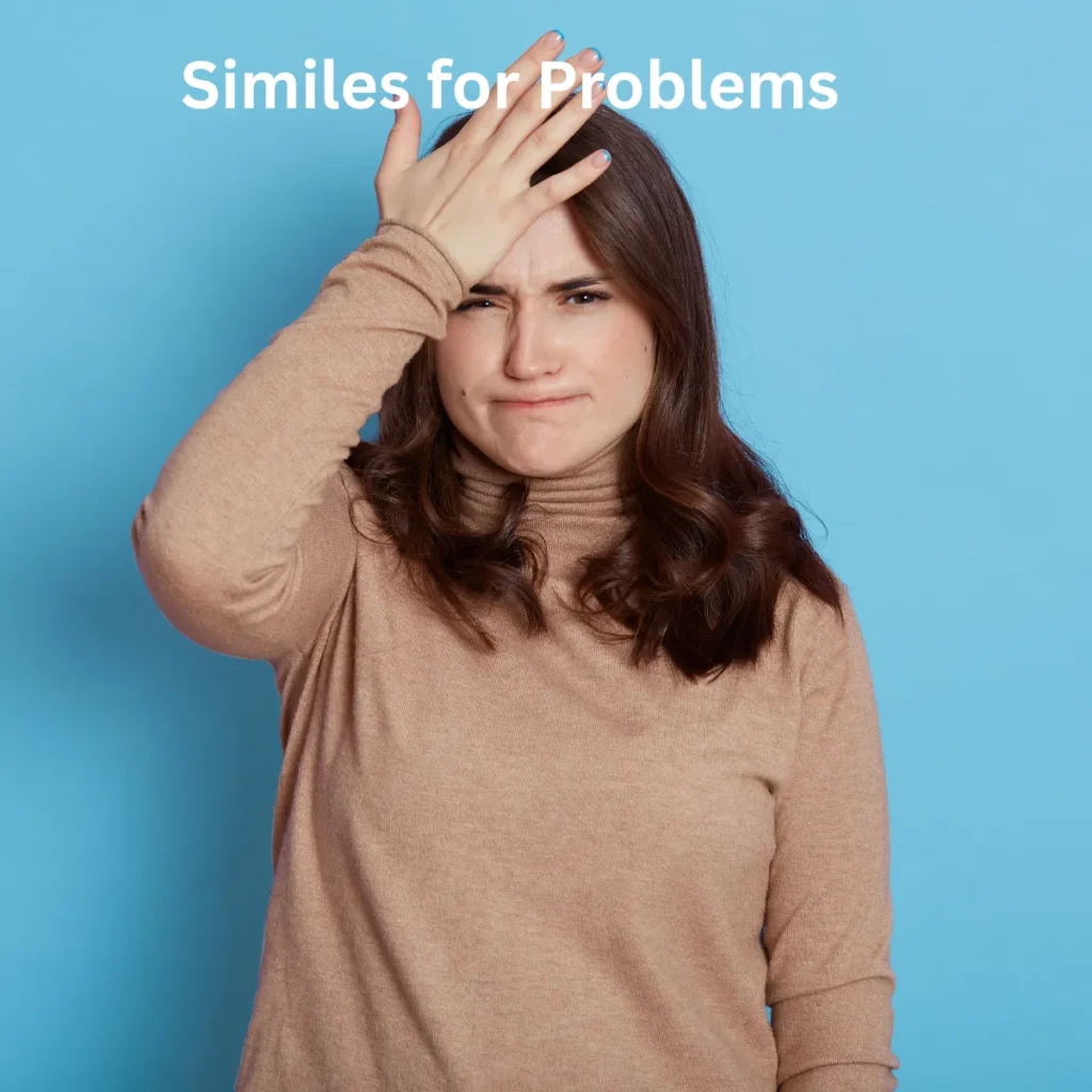 Similes for Describing Difficult Problems