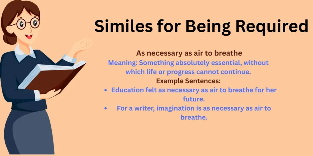 Being Required Similes