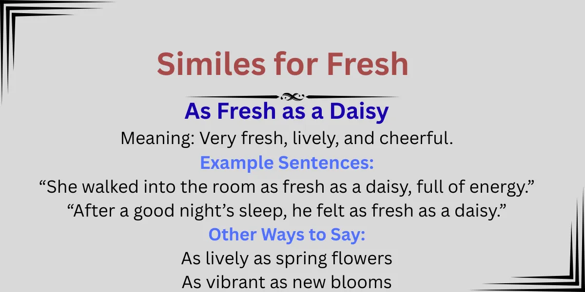 Similes for Fresh Explained
